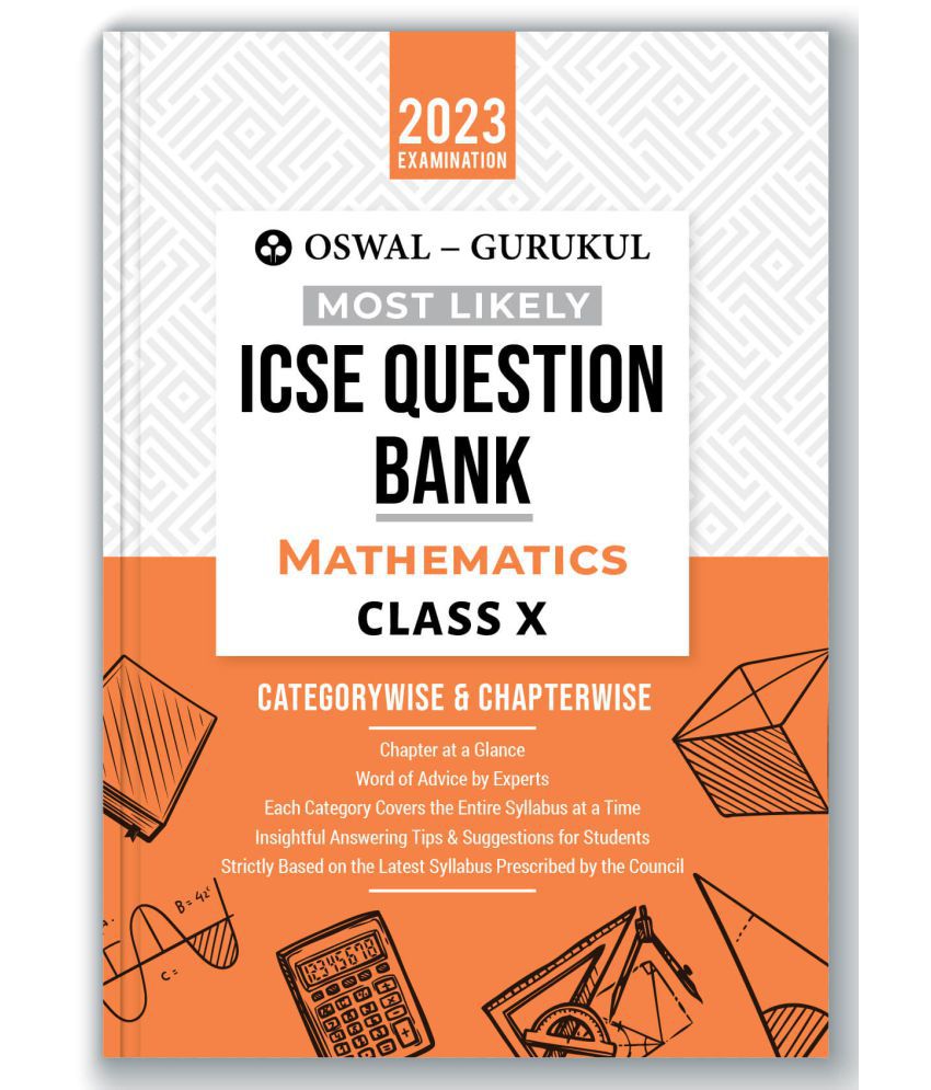     			Oswal - Gurukul Mathematics Most Likely Question Bank ICSE Class 10 For 2023 Exam -Categorywise & Chapterwise Topics, Latest Syllabus Pattern & Solved