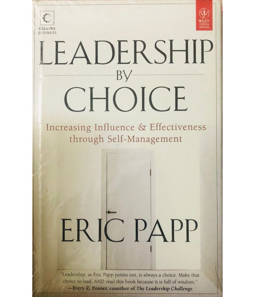     			Leadership by Choice: Increasing Influence and Effectiveness through Self Management