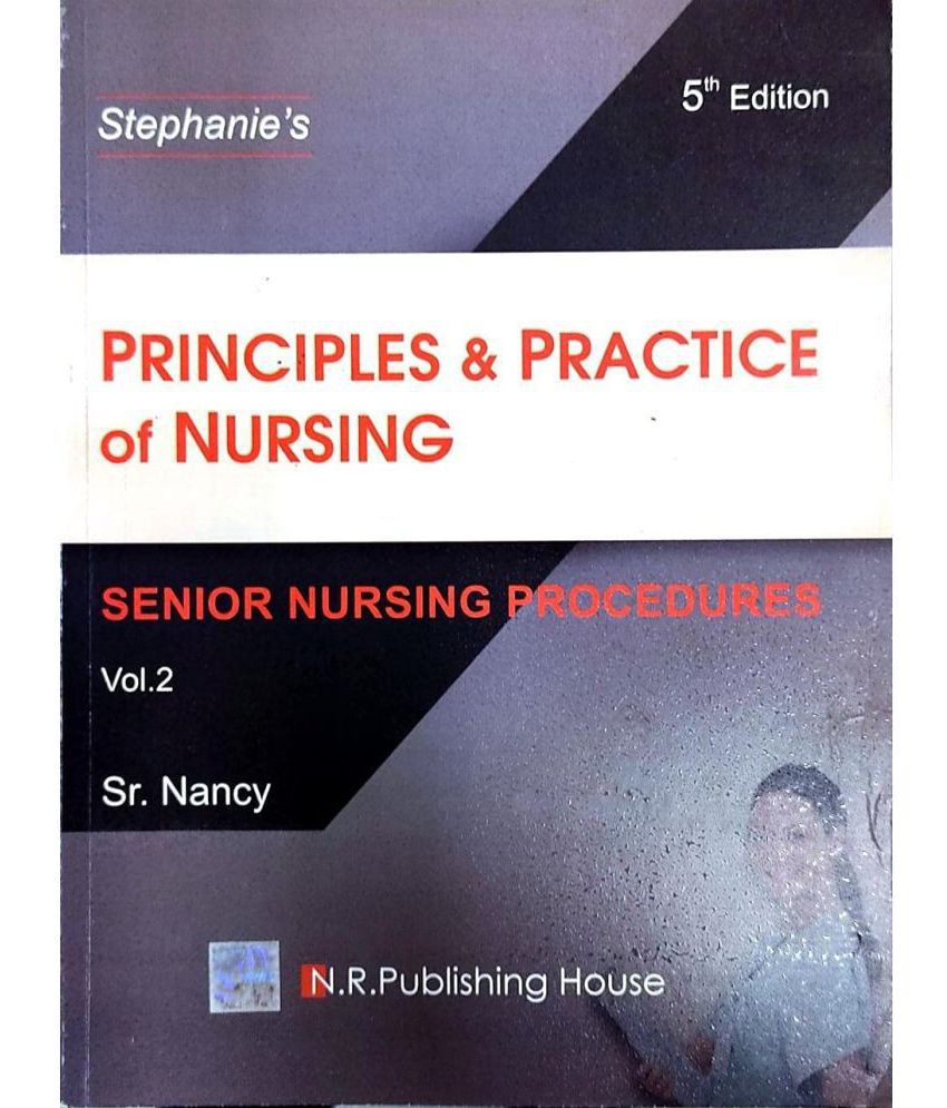     			Stephanie's principles and practice of nursing 5th edition n.r. publishing house (5TH EDITION) by SR. NANCY