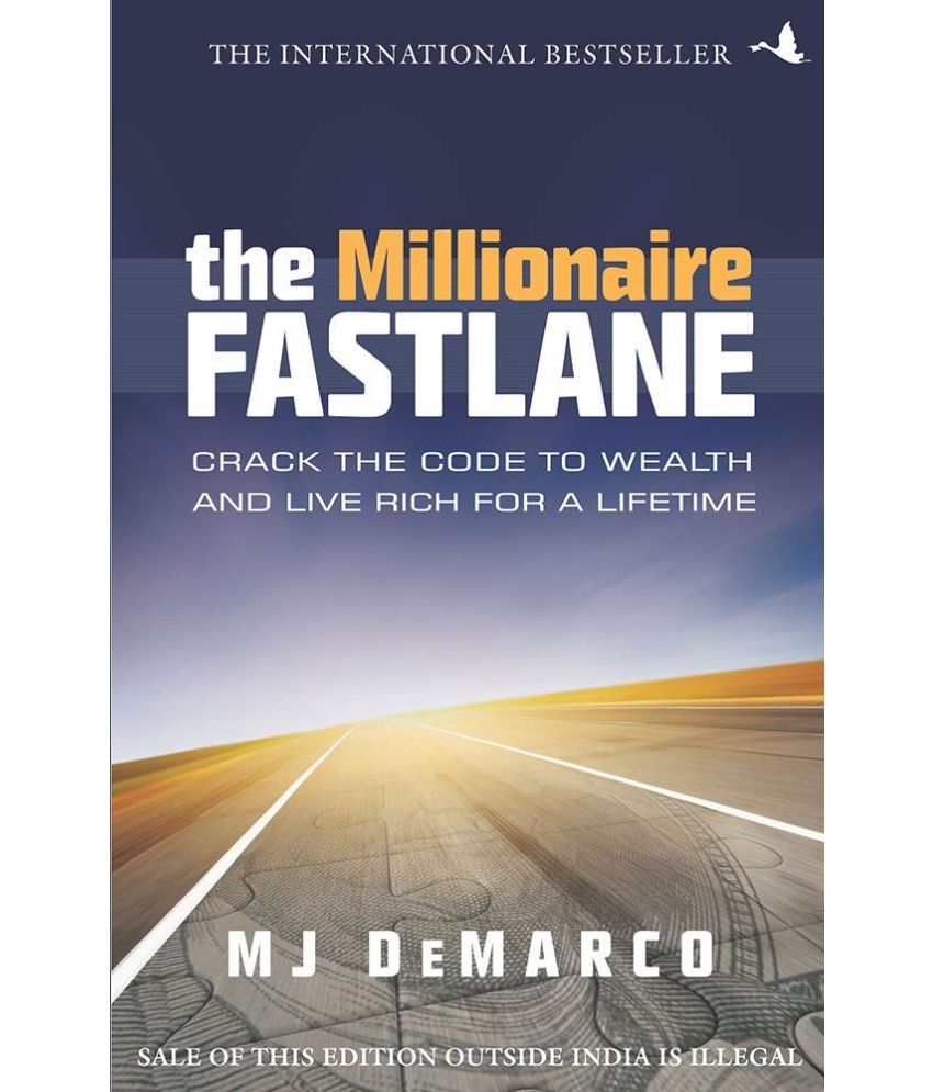     			The Millionaire Fastlane: Crack the Code to Wealth and Live Rich for a Lifetime Paperback 25 November 2020 by M J DeMarco