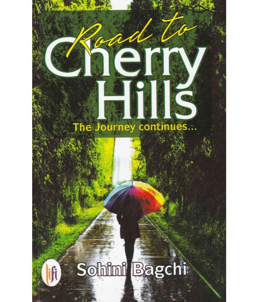     			ROAD TO CHERRY HILLS By SOHINI BAGCHI