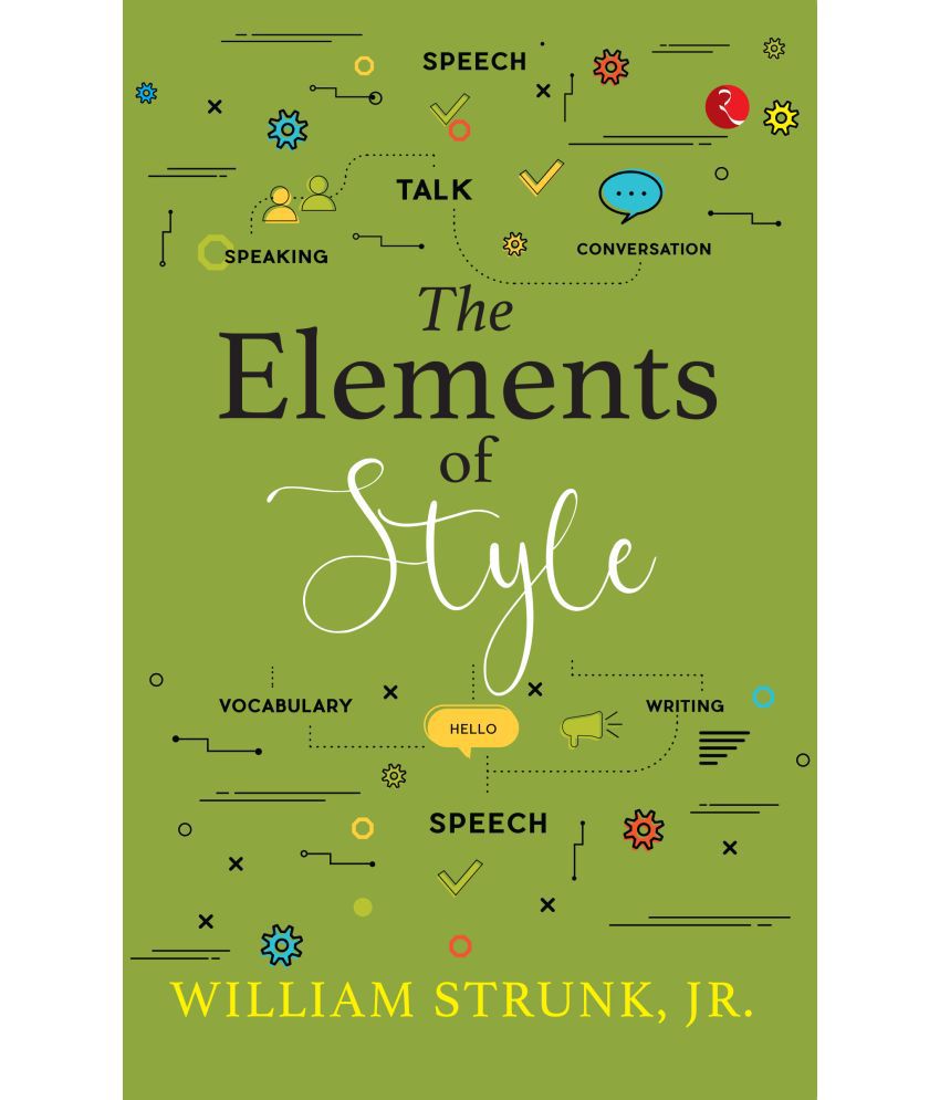     			THE ELEMENTS OF STYLE