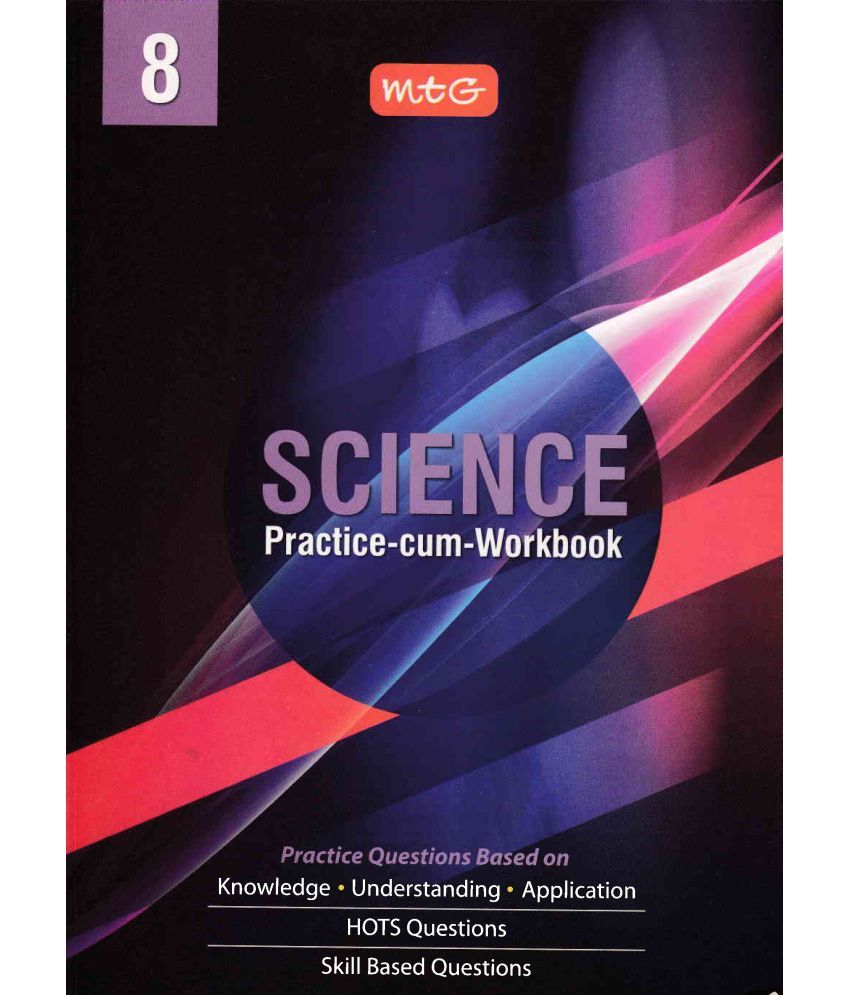     			SCIENCE PRACTICE CUM WORKBOOK  CLASS - VIII