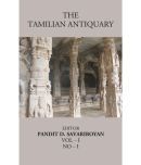 The Tamilian Antiquary The Bharata Land or Dravidian India Volume Vol  I, NO  I [Hardcover]