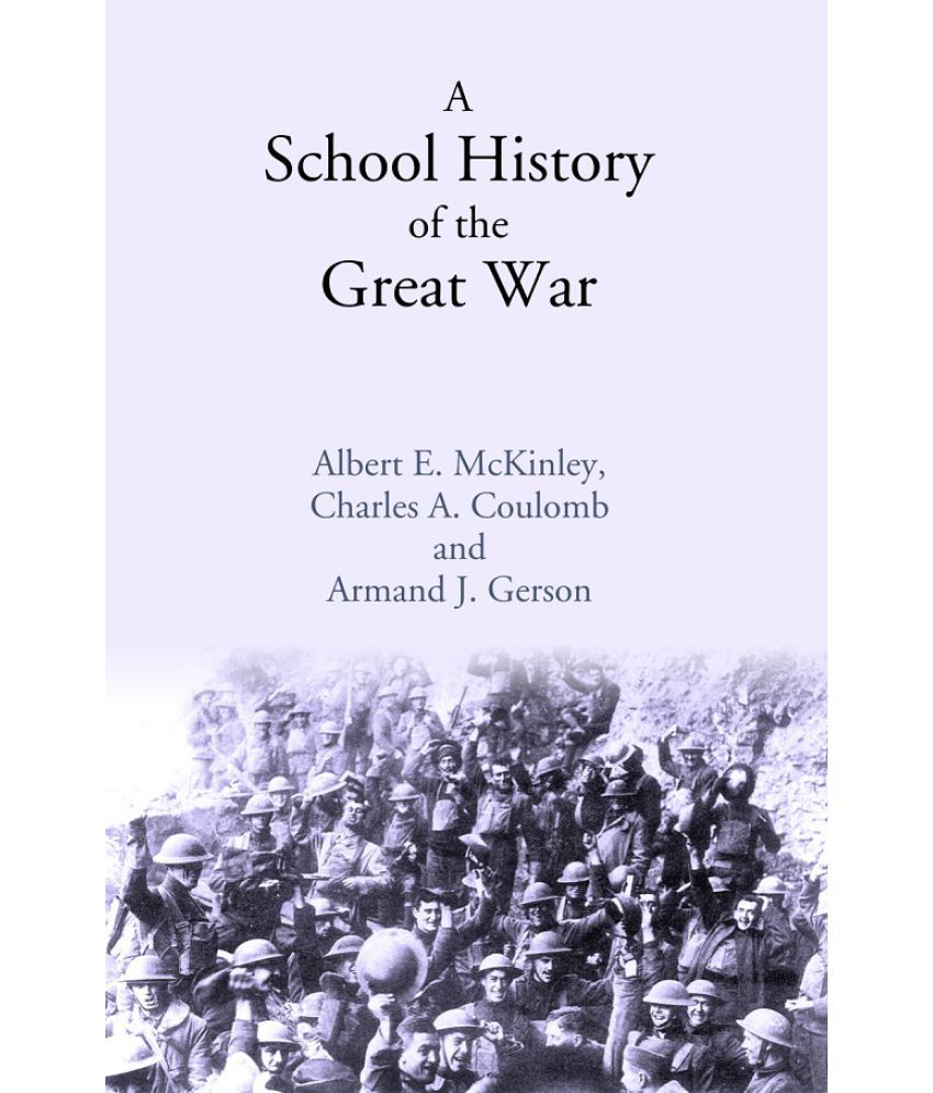     			A School History of the Great War [Hardcover]