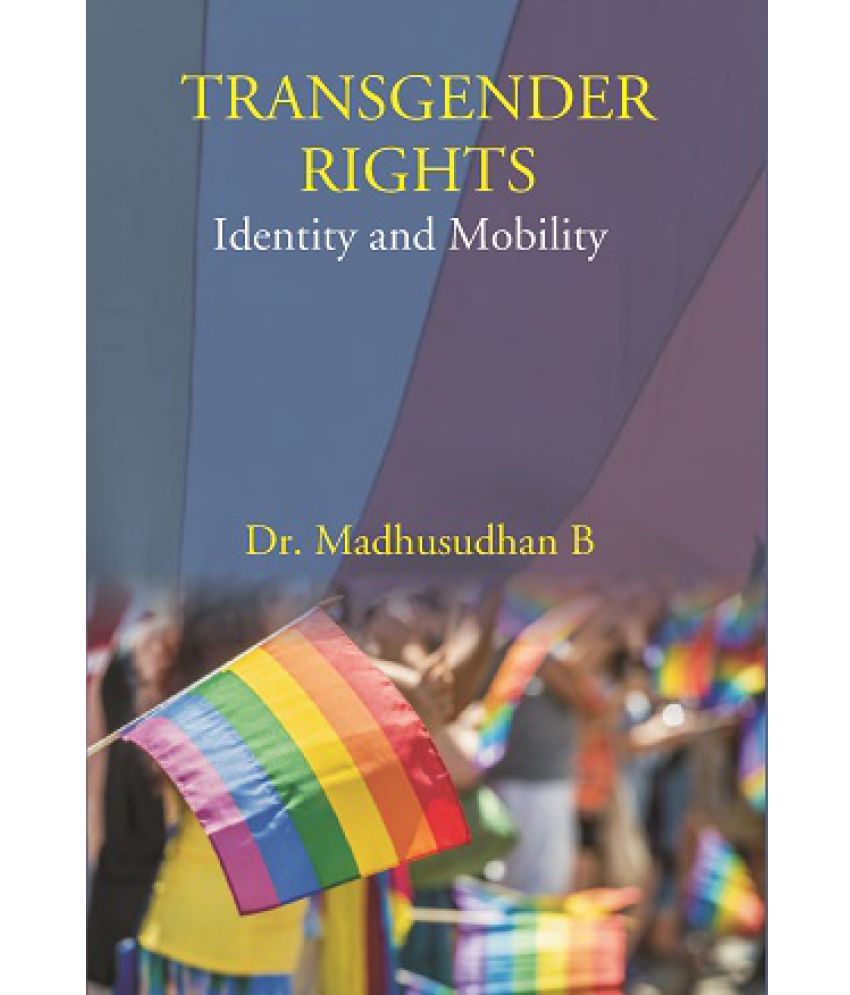     			Transgender Rights: Identity And Mobility [Hardcover]