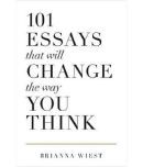 101 Essays That Will Change The Way You Think