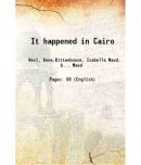 It happened in Cairo 1940 [Hardcover]