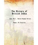 The History of British India [Hardcover]