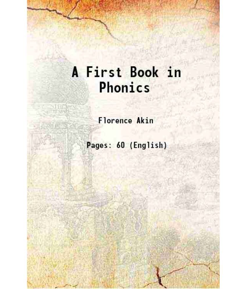     			A First Book in Phonics 1908 [Hardcover]