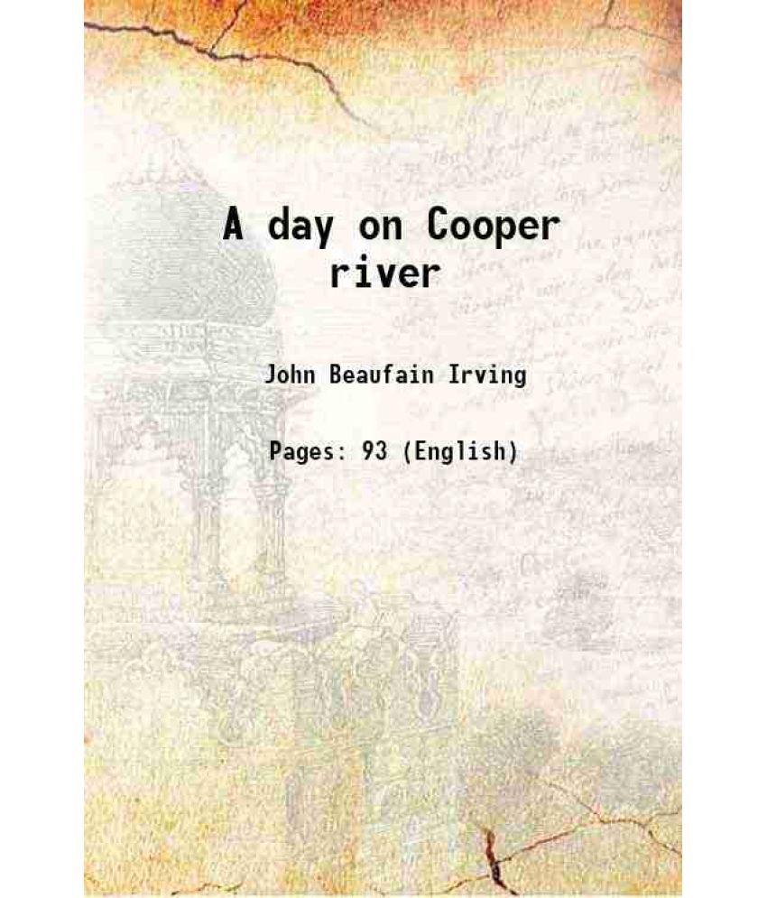     			A day on Cooper river 1842 [Hardcover]