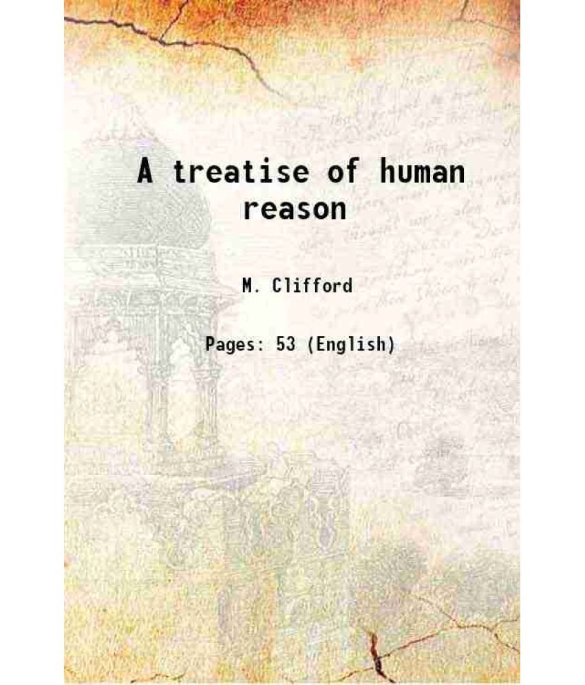     			A treatise of human reason 1736 [Hardcover]