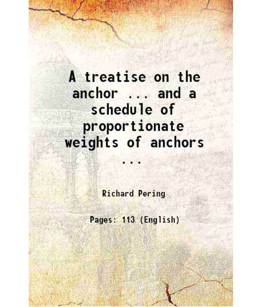     			A treatise on the anchor 1819 [Hardcover]