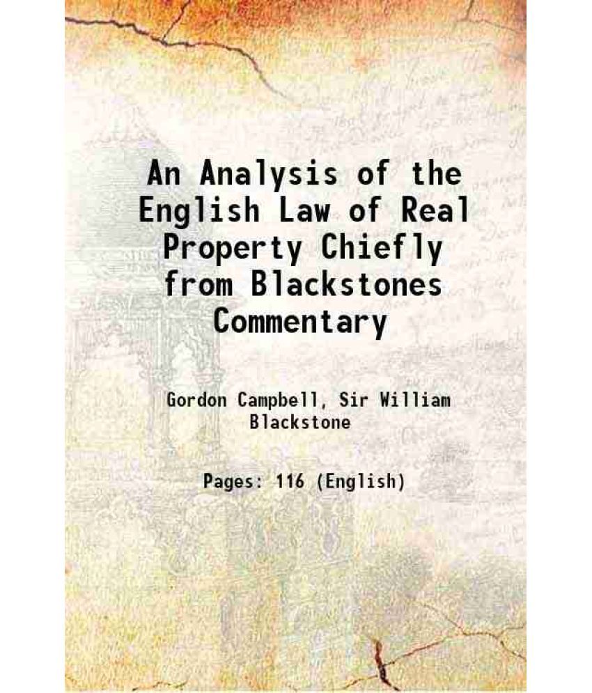     			An Analysis of the English Law of Real Property Chiefly from Blackstone's Commentary 1887 [Hardcover]