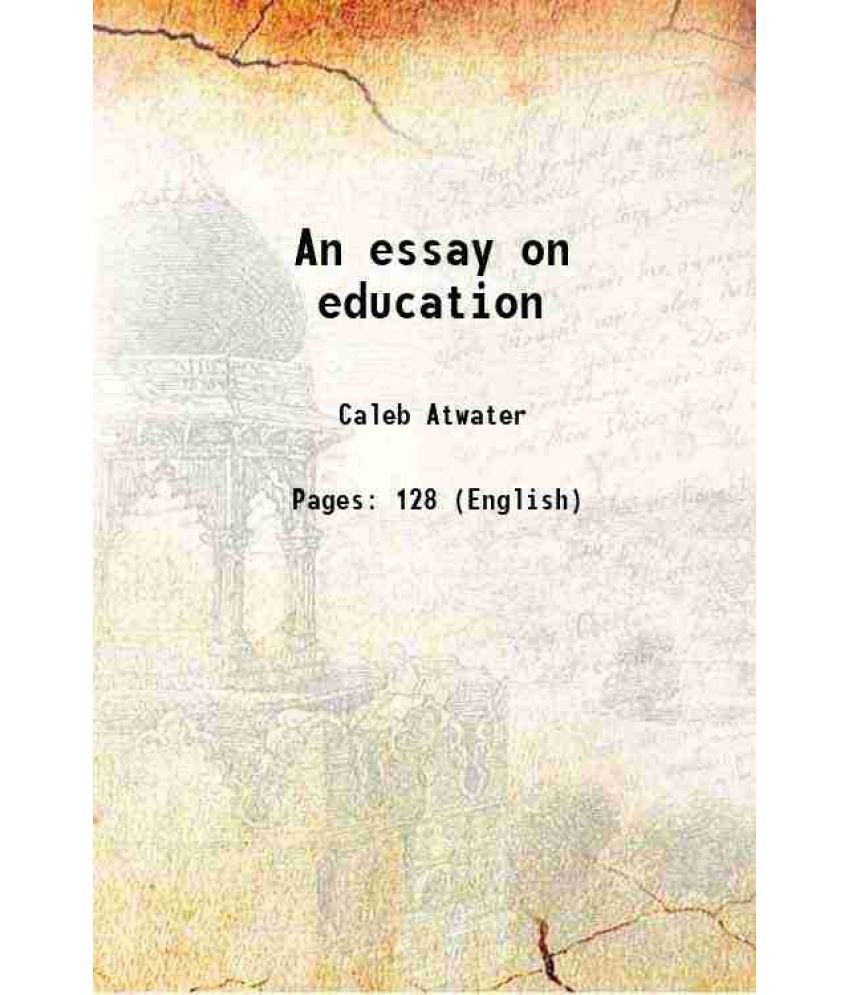     			An essay on education 1841 [Hardcover]