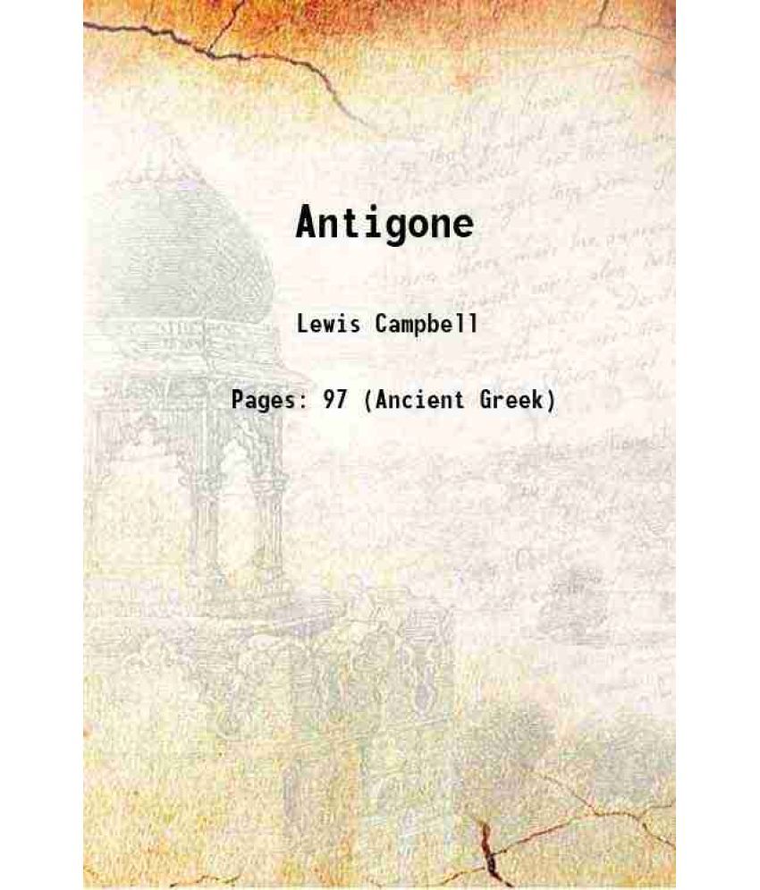     			Antigone 1874 [Hardcover]