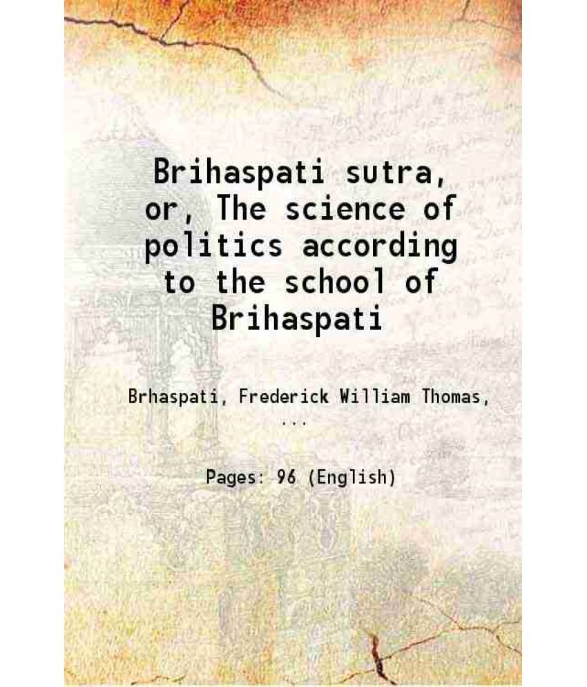     			Brihaspati sutra, or, The science of politics according to the school of Brihaspati 1921 [Hardcover]