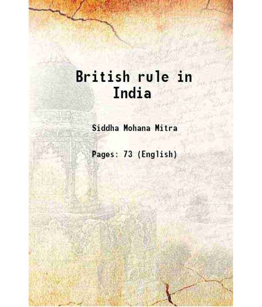     			British rule in India 1905 [Hardcover]