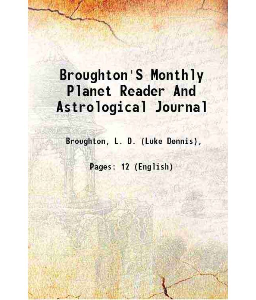     			Broughton'S Monthly Planet Reader And Astrological Journal 1860 [Hardcover]