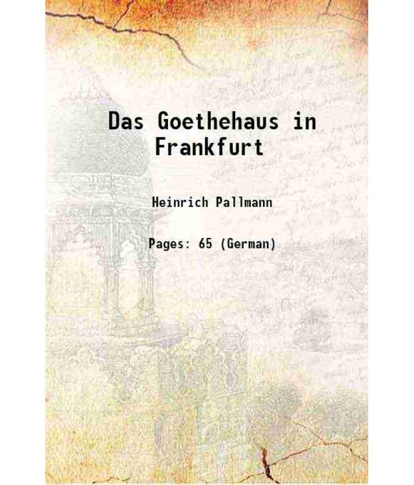     			Das Goethehaus in Frankfurt [Hardcover]