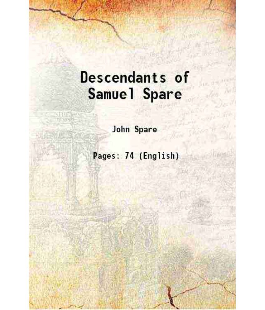     			Descendants of Samuel Spare 1884 [Hardcover]