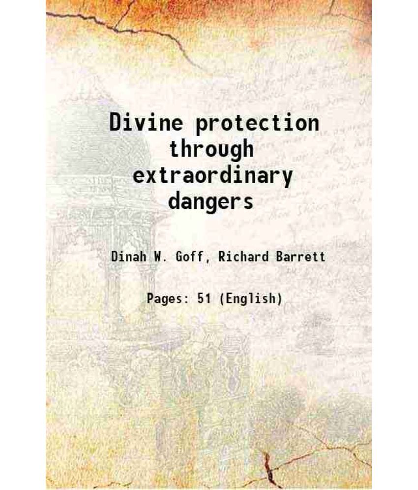     			Divine protection through extraordinary dangers 1857 [Hardcover]