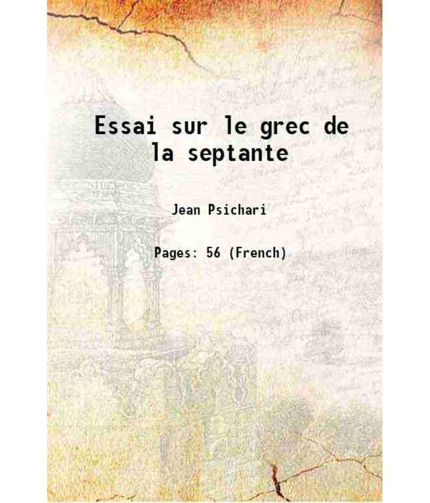     			Essai sur le grec de la septante 1908 [Hardcover]