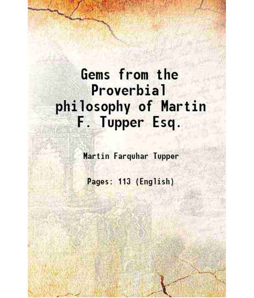     			Gems from the Proverbial philosophy of Martin F. Tupper Esq. 1850 [Hardcover]