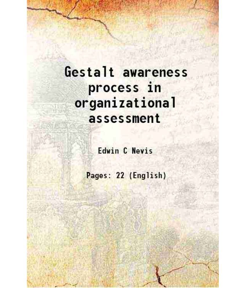     			Gestalt awareness process in organizational assessment 1980 [Hardcover]