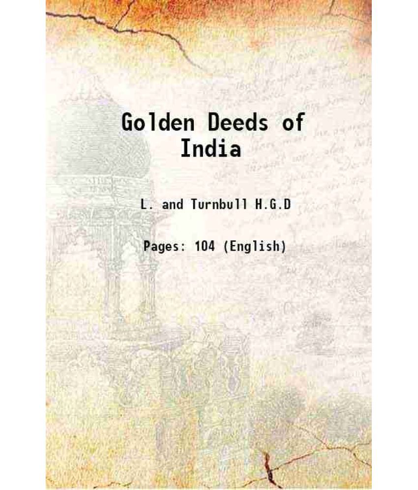     			Golden Deeds of India 1925 [Hardcover]