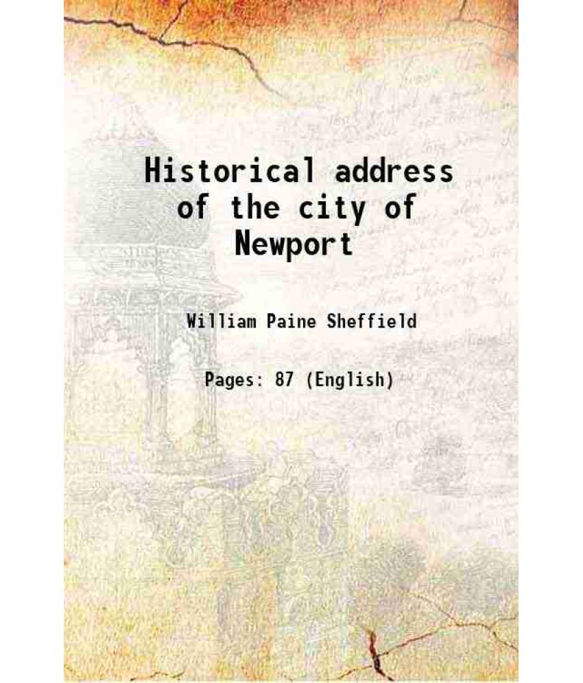     			Historical address of the city of Newport 1876 [Hardcover]