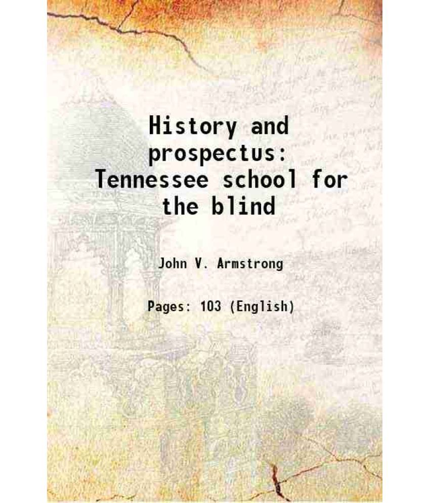     			History and prospectus Tennessee school for the blind 1898 [Hardcover]