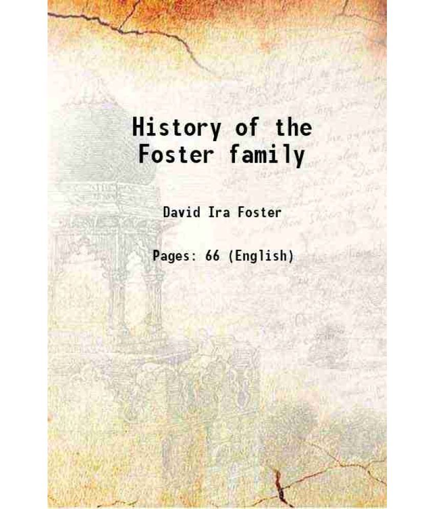     			History of the Foster family 1902 [Hardcover]