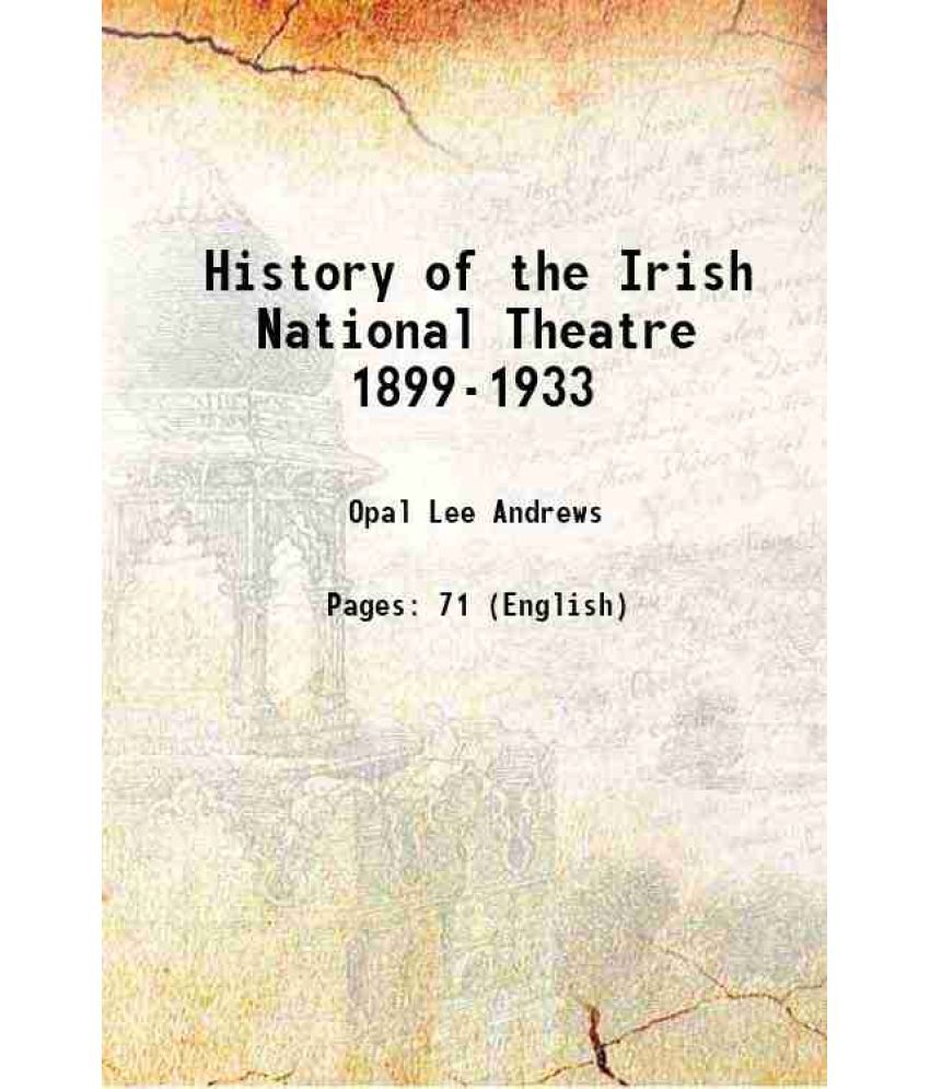     			History of the Irish National Theatre 1899-1933 1934 [Hardcover]