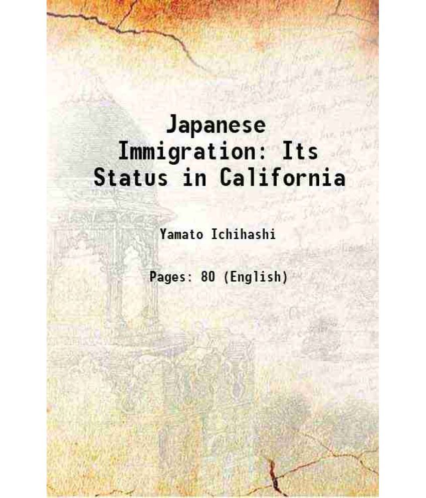     			Japanese Immigration Its Status in California 1915 [Hardcover]