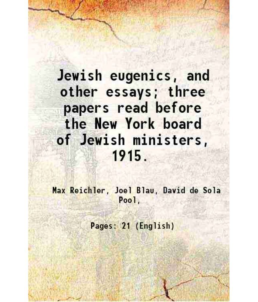     			Jewish eugenics A paper read before the New York board of Jewish ministers 1916 [Hardcover]