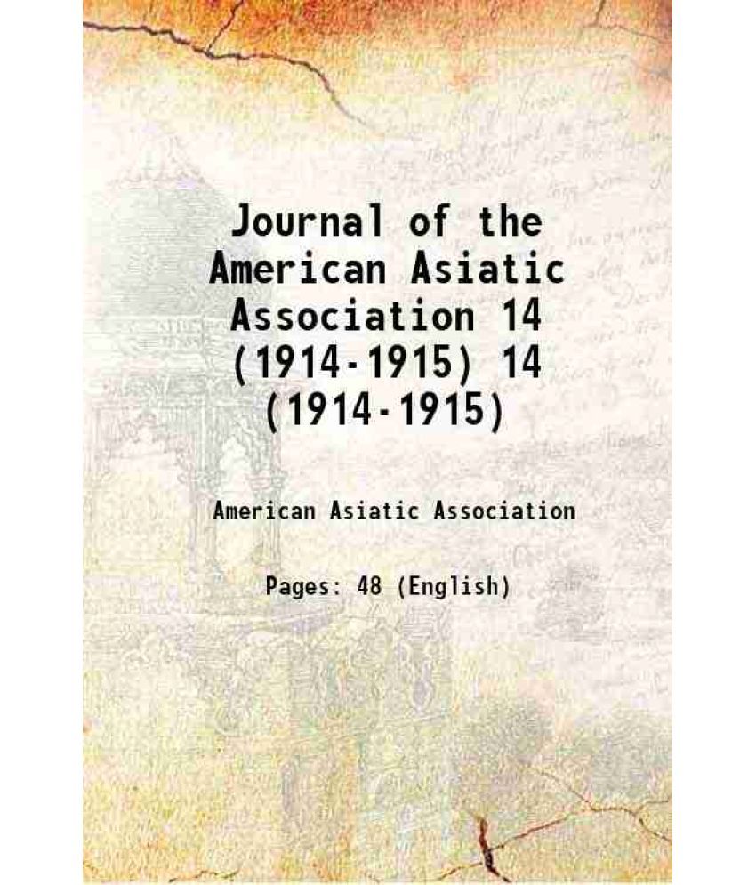     			Journal of the American Asiatic Association Volume 14 (1914-1915) [Hardcover]