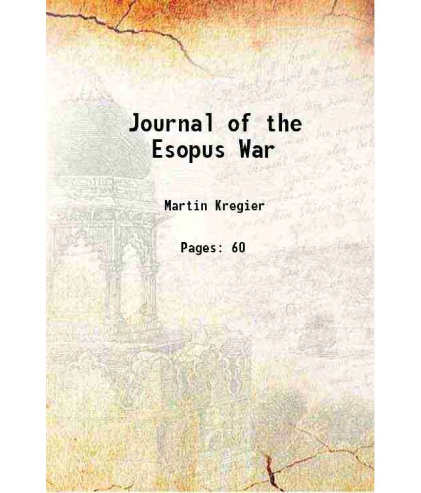     			Journal of the Esopus War 1663 [Hardcover]