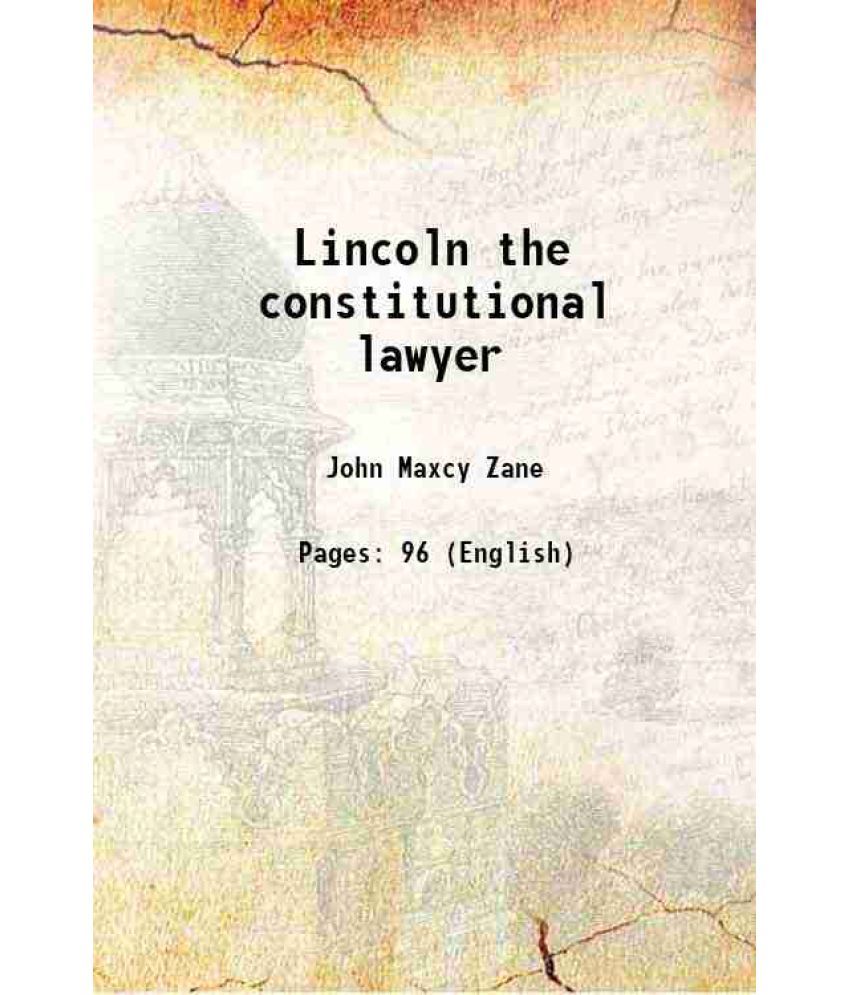     			Lincoln the constitutional lawyer 1932 [Hardcover]