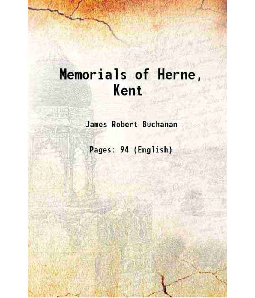     			Memorials of Herne, Kent 1887 [Hardcover]