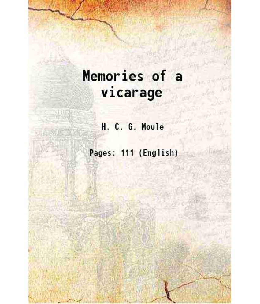     			Memories of a vicarage 1913 [Hardcover]