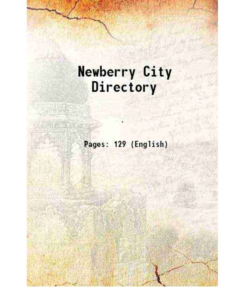     			Newberry, S. C City Directory Volume 3 1921 [Hardcover]