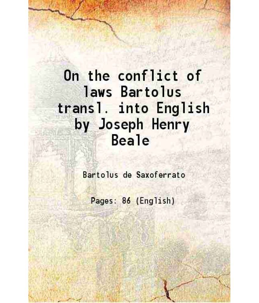     			On the conflict of laws Bartolus transl. into English by Joseph Henry Beale 1914 [Hardcover]