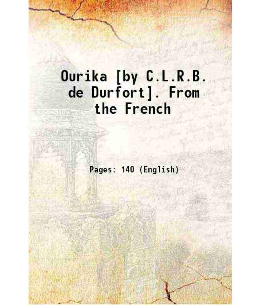     			Ourika [by C.L.R.B. de Durfort]. From the French 1824 [Hardcover]