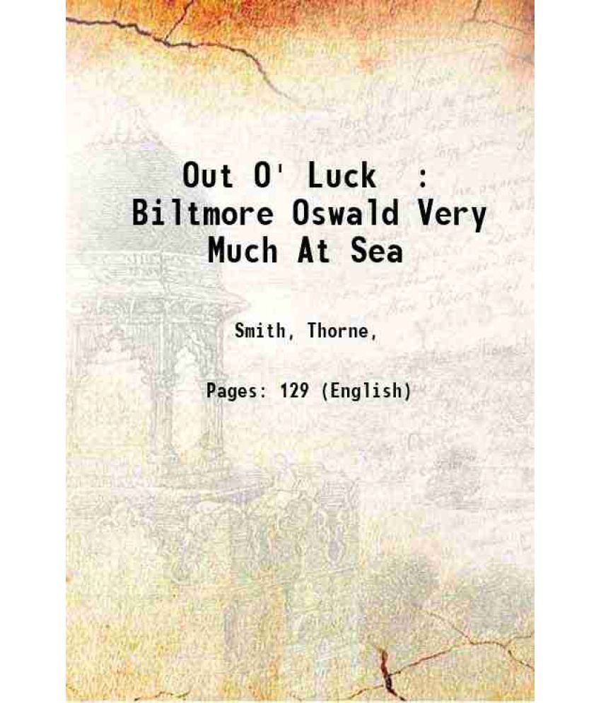     			Out O' Luck : Biltmore Oswald Very Much At Sea 1919 [Hardcover]