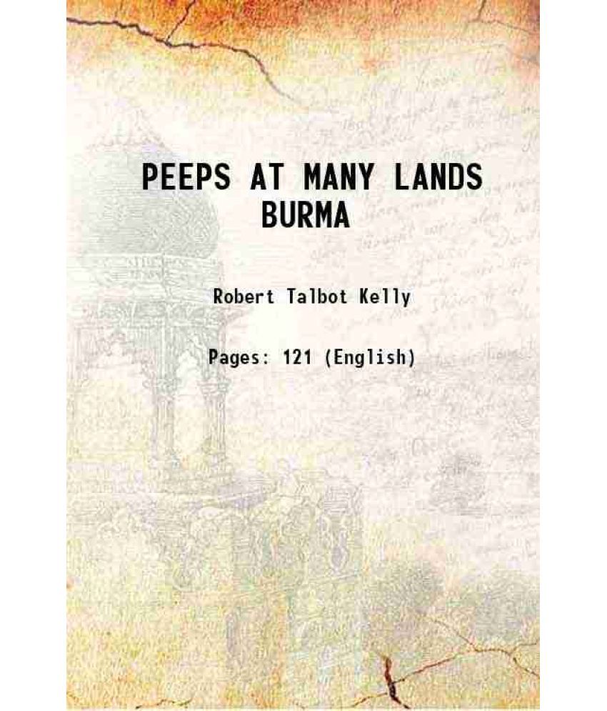     			PEEPS AT MANY LANDS BURMA 1908 [Hardcover]