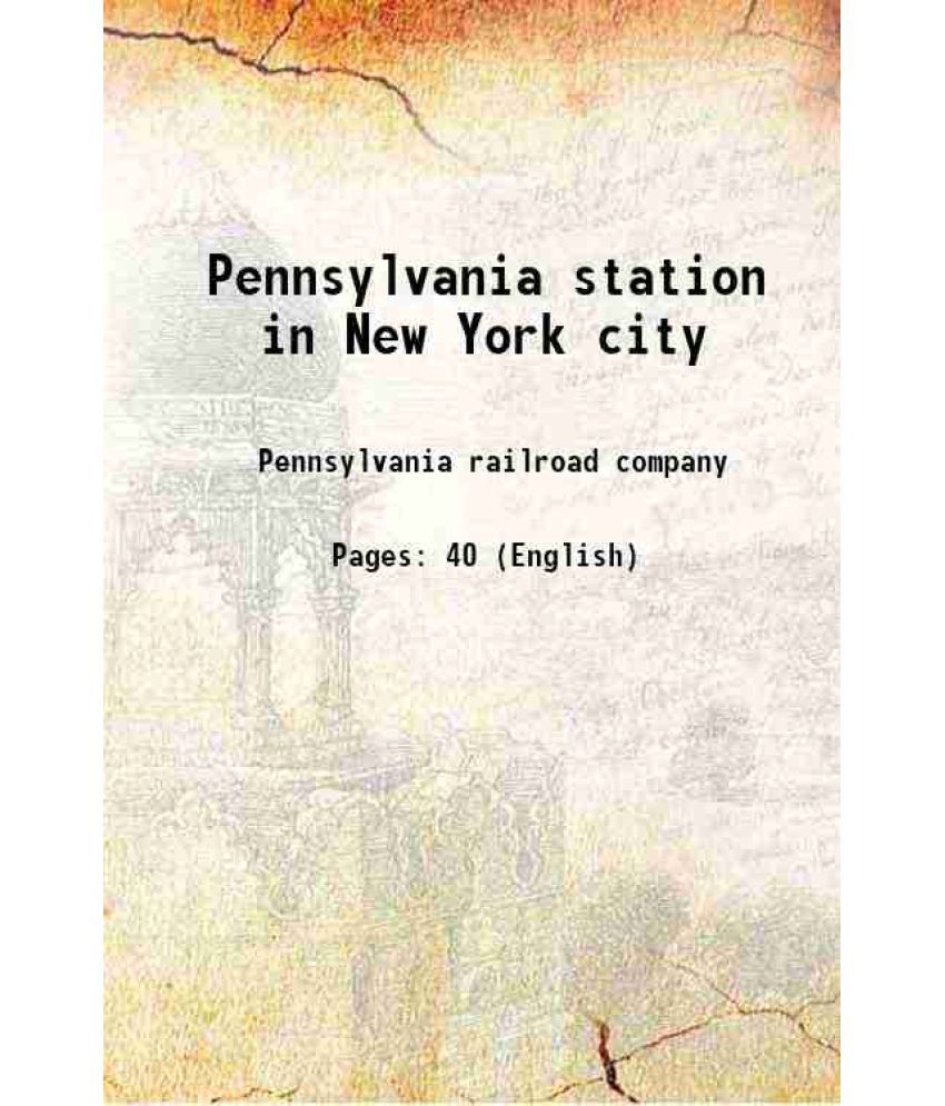     			Pennsylvania station in New York city 1910 [Hardcover]