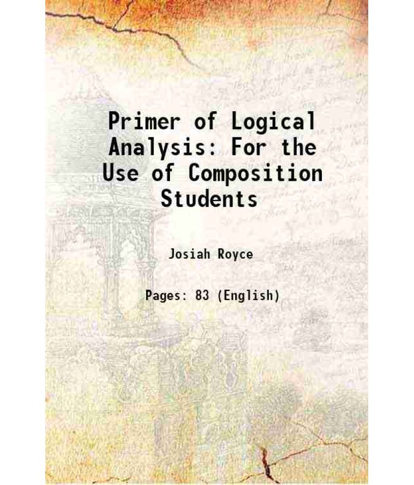     			Primer of Logical Analysis For the Use of Composition Students 1881 [Hardcover]