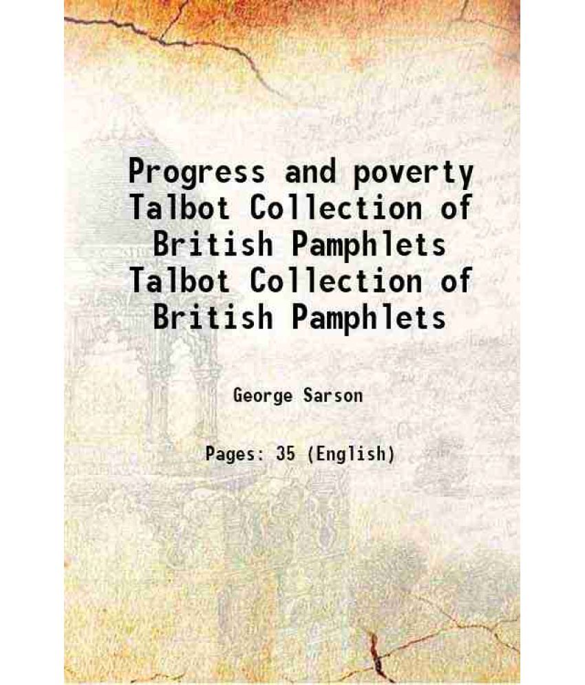     			Progress and poverty Volume Talbot Collection of British Pamphlets 1883 [Hardcover]