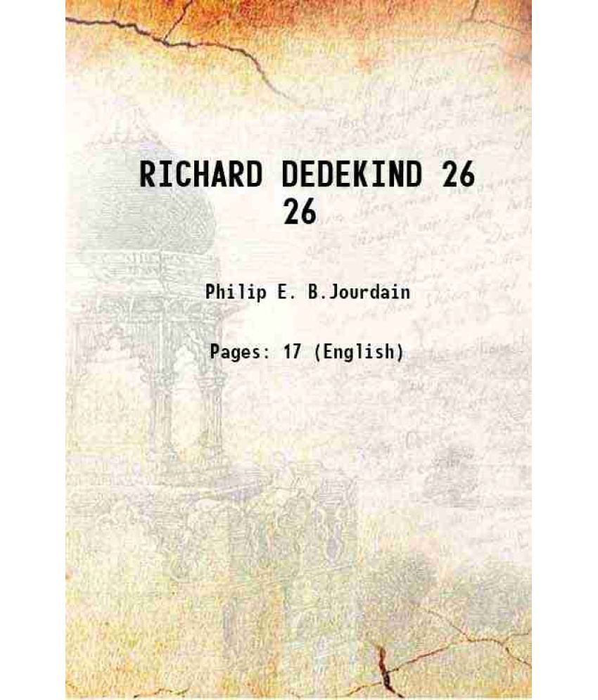     			RICHARD DEDEKIND Volume 26 1916 [Hardcover]